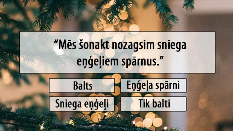 Tests: Vari atpazīt šo latviešu Ziemassvētku dziesmu nosaukumus?