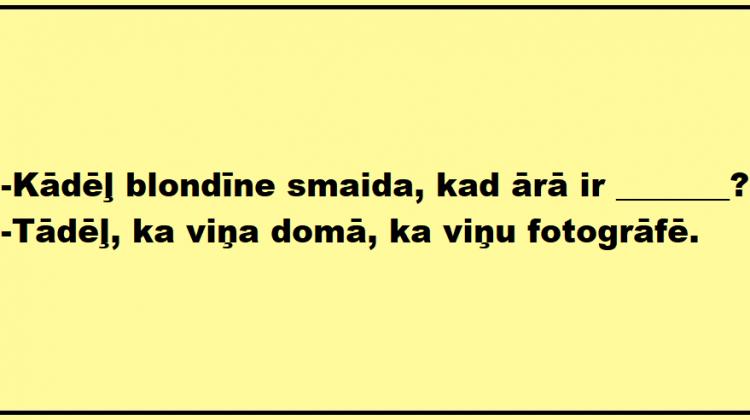 Atgriežamies pagātnē: Vai spēsi ievietot trūkstošos vārdus jokos par blondīnēm?