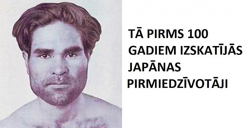 Noslēpumainie Japānas pirmiedzīvotāji ainu cilvēki