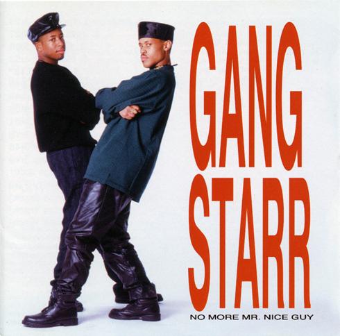 No More Mr Nice Guy Autors: OMGWTFLOLMAO Gang Starr.