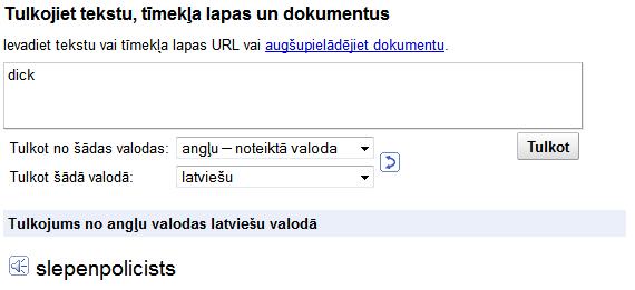  Autors: newjorciks Google tūlkotāja smieklīgas lietas