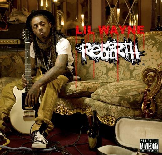 Rebirth November 27 2009 Autors: UNORTHODOX Lil Wayne