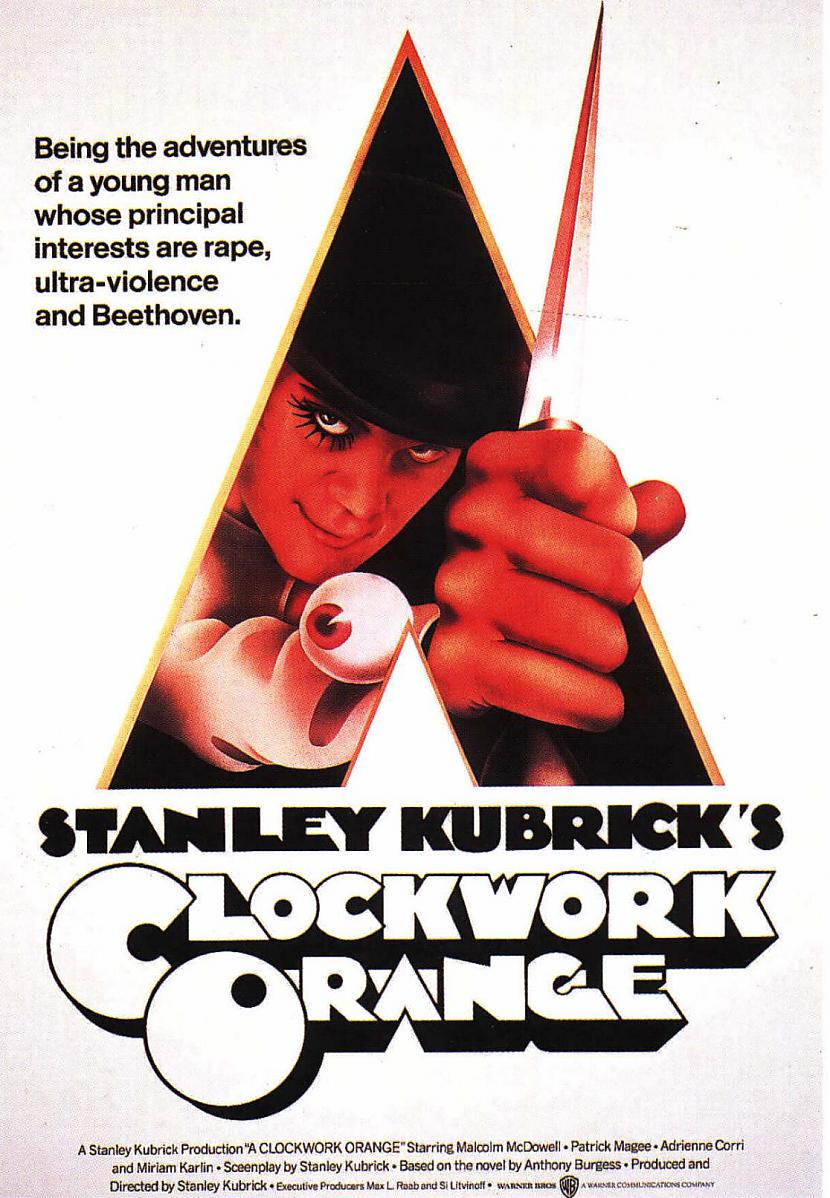 A Clockwork Orange ir izcilā... Autors: komunists 10 filmas, kuras būtu vērts noskatīties