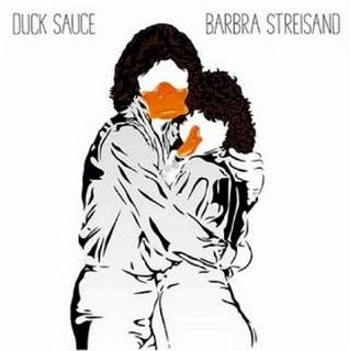 duck sauce Autors: kokoso Duck Sauce - Barbra Streisand