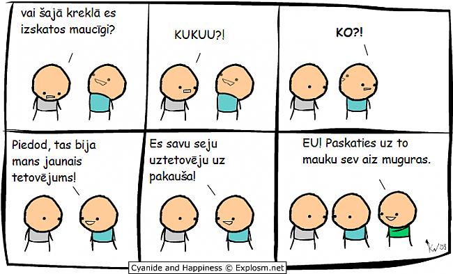  Autors: GrāfēnsĶirsis Cyanide & Happiness. Tulkoti. 2