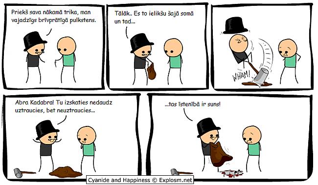  Autors: GrāfēnsĶirsis Cyanide & Happiness. Tulkoti. 2