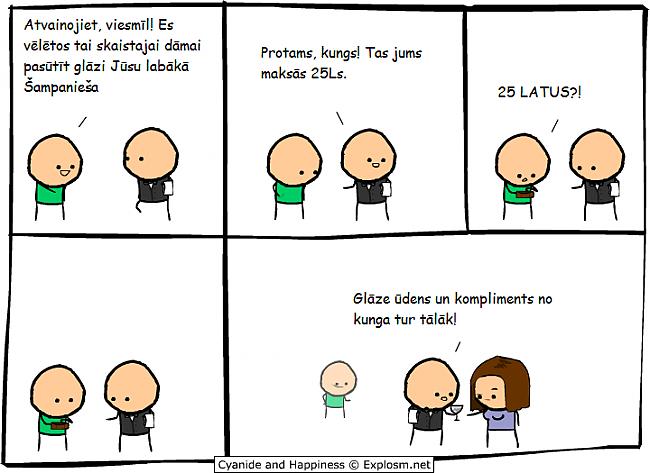  Autors: GrāfēnsĶirsis Cyanide & Happiness. Tulkoti. 2