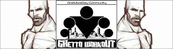 ghetto workout Autors: kastanis12 24 Hour ghetto workout