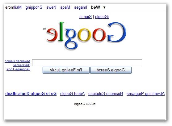 Ievadiet elgoog   un spiediet... Autors: Smiliy Google triki