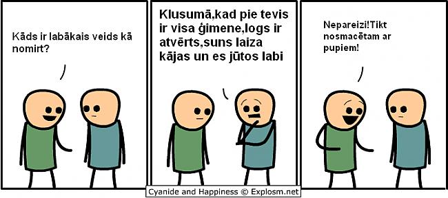  Autors: Maziņāperdelīte Cyanide&Happiness (LV)