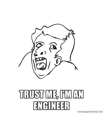  Autors: janex1 Trust me! I'm an engineer! #1