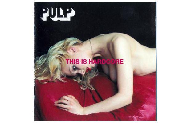 Pulp nbspThis is Hardcore Autors: lolypapgirl Atkailinātākie albumu vai singlu vāki
