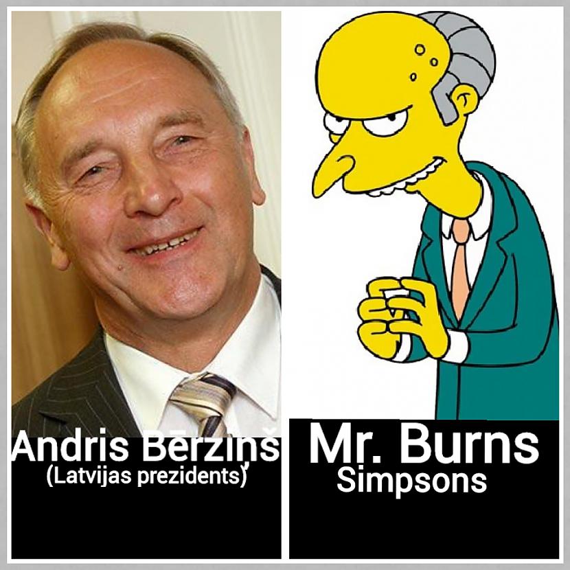 Andris Bērziņš vs Mr Burns abi... Autors: ghost07 Latvijas politiķi vs Simpsoni (Līdzības)
