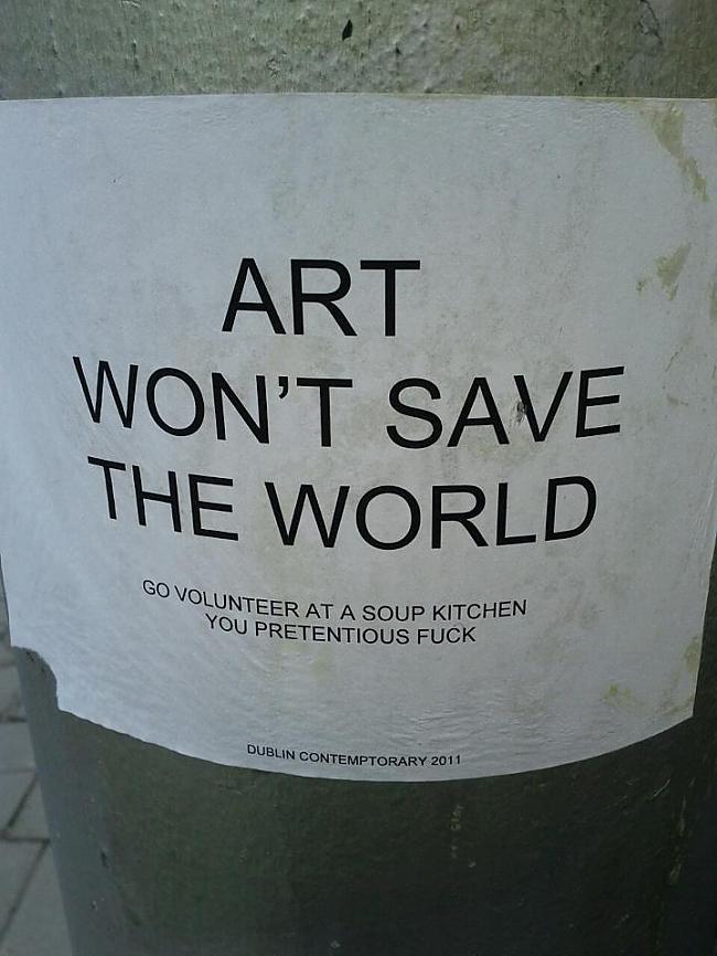 Māksla neizglābs pasauliEj... Autors: Mao Meow Dīvainākie paziņojumi pie stabiem un žogiem!