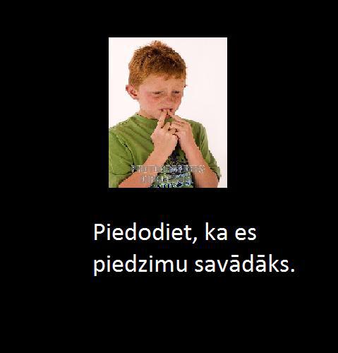 Autors: santacluss15 Pirms sūdzies par dzīvi, padomā par citiem.
