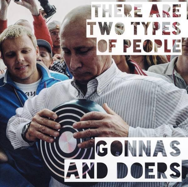quotIr divu veidu cilvēki tie... Autors: im mad cuz u bad Kas iznāk, kad savieno Putina foto ar iedvesmojošiem tekstiem?