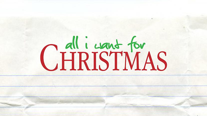 10All I want for Christmas... Autors: Alumīnija Cūka 10 labākās ziemassvētku filmas