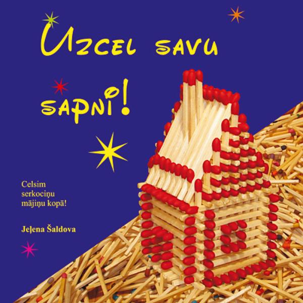  Autors: Tiiidzh  Uzcel savu sapni!