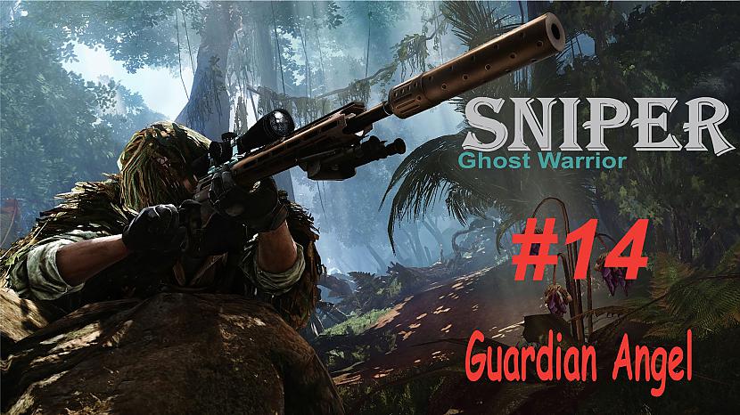  Autors: SilverGun Games Sniper:Ghost Warrior - Mission 14 - Guardian Angel