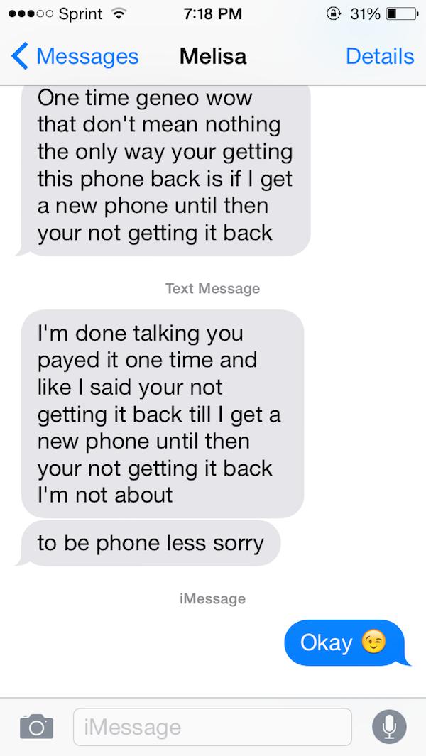  Autors: matilde Ex-draudzene negribēja atdot telefonu, tāpēc viņš to visu nokārtoja savādāk...