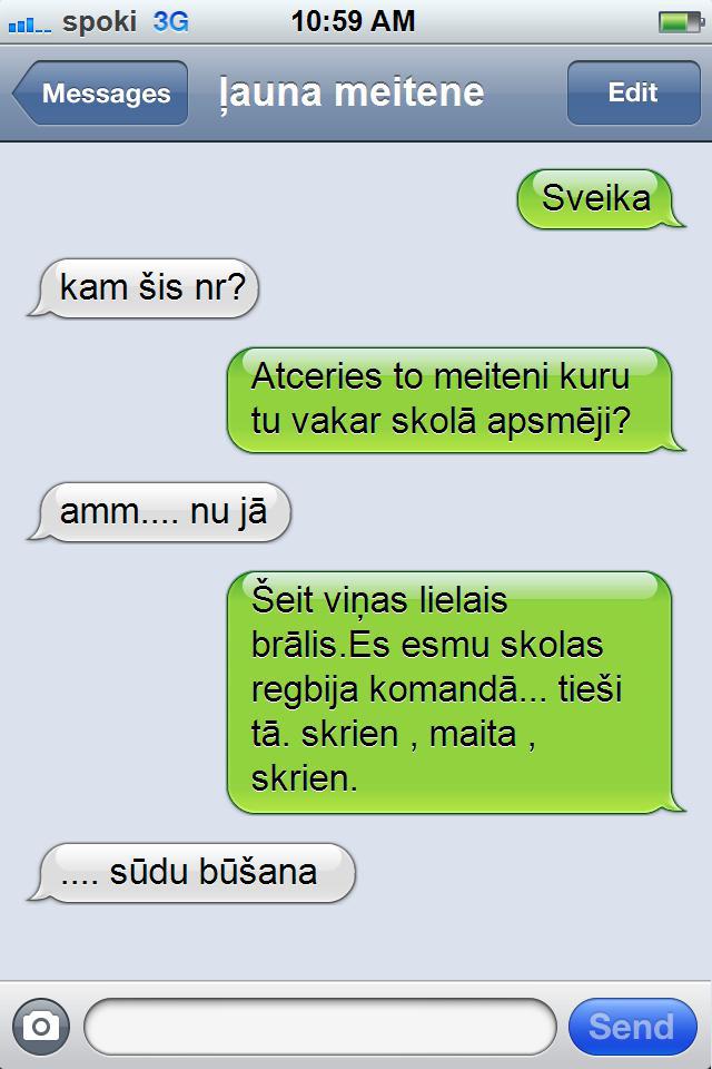  Autors: Jaycee Uzjautrinošas sms sarakstes