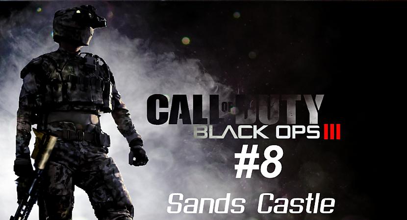  Autors: SilverGun Games Call of Duty: Black Ops III - Mission 8 - Sands Castle