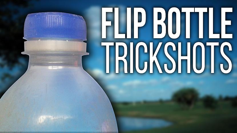  Autors: Fosilija Flip Bottle Trickshots jau šonedēļ!