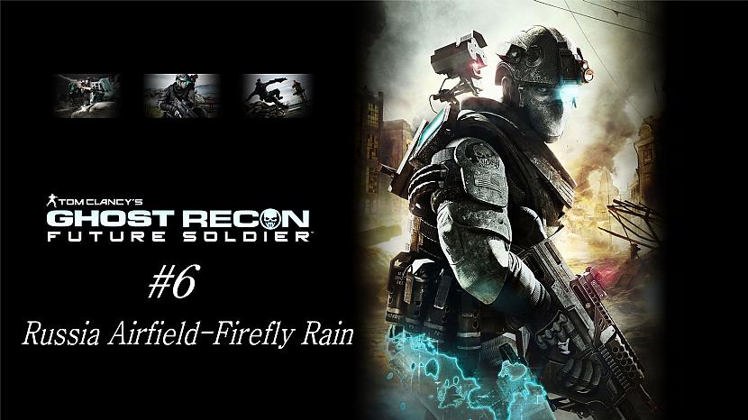  Autors: SilverGun Games Tom Clancy's Ghost Recon Future Soldier misija 6