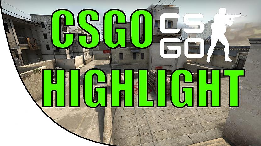 CS:GO Highlights