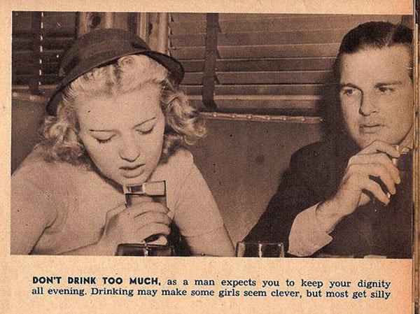 Nedzer pārāk daudz jo vīrietis... Autors: EV1TA Iepazīšanās ceļvedis sievietēm no 1938. gada