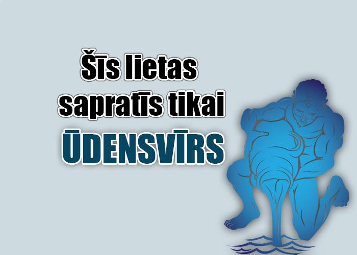  Autors: Fosilija Šīs lietas sapratīs tikai Ūdensvīrs