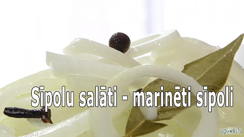  Autors: Video Virtuve Sīpolu salāti, marinēti sīpoli - recepte šašlikam