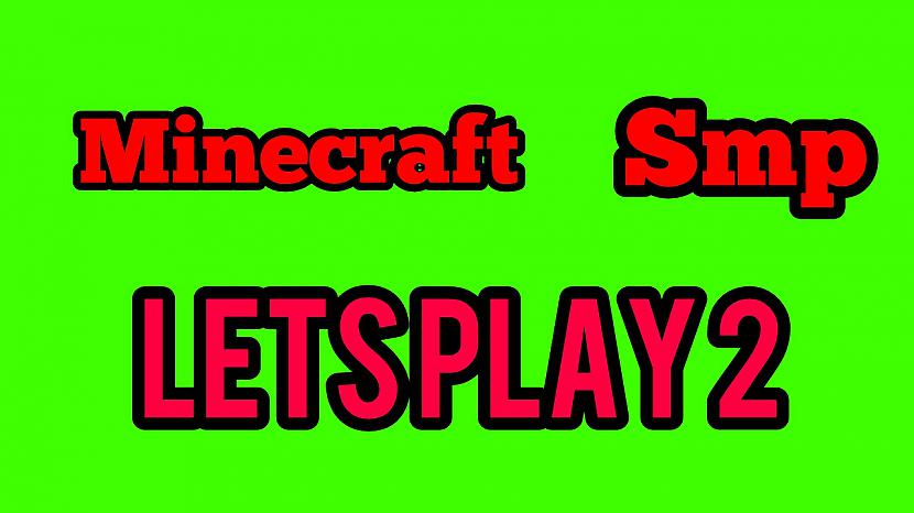  Autors: NeonLionGamerLv Minecraft latviski - SMP, Let's play 2