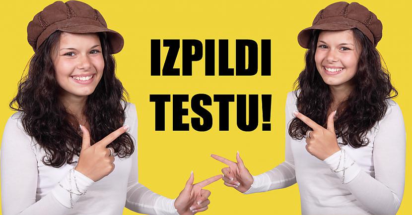 Tu esi meitene vai zēns? Izpildi testu un uzzini savu dzimumu!