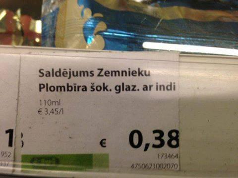 Saldējums ar indi ir lētāk... Autors: Fosilija 30 smieklīgi foto, kas pierāda, ka Latvija ir labākā valsts pasaulē
