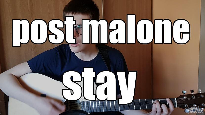  Autors: Fosilija Post Malone - Stay (cover)