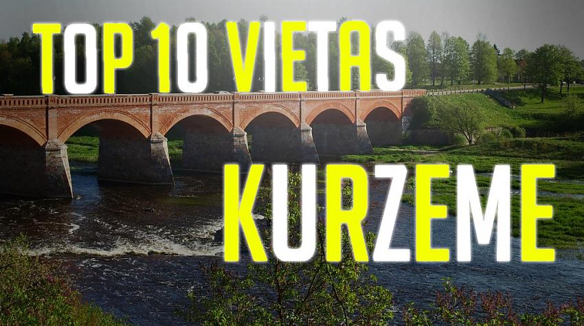 Top 10 vietas, ko apskatīt Kurzemē!