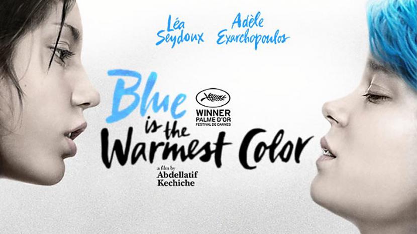Blue Is the Warmest Colour... Autors: Jake the Dog 20* filmas, kuras tev noteikti jāredz!