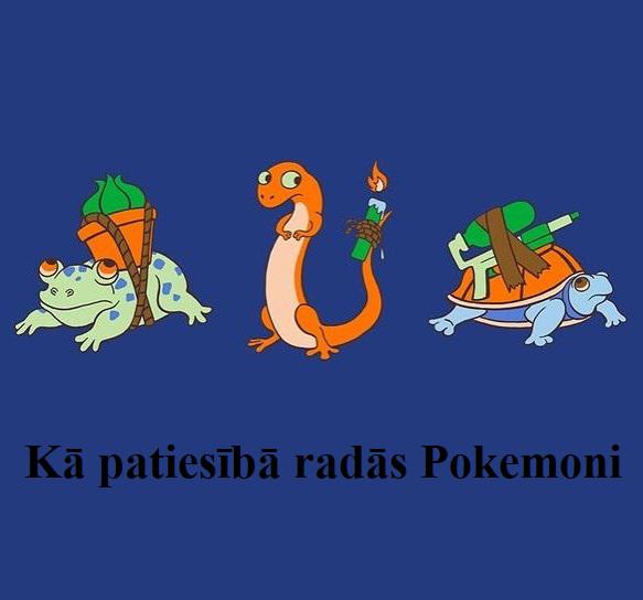  Autors: Latvian Revenger Pokemonu memītes nostalģijai un smiekliņam