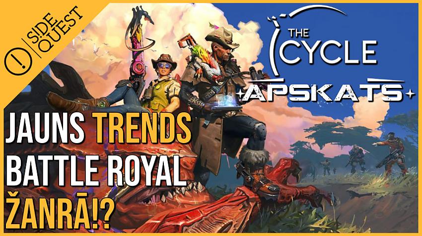 Jauns TRENDS Battle Royale žanrā?! The Cycle apskats!