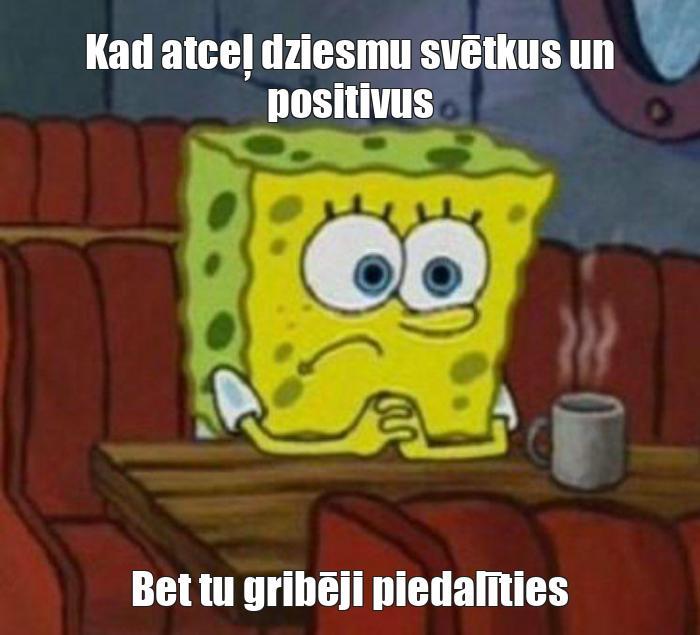  Autors: Pūkainais mērglis Memes