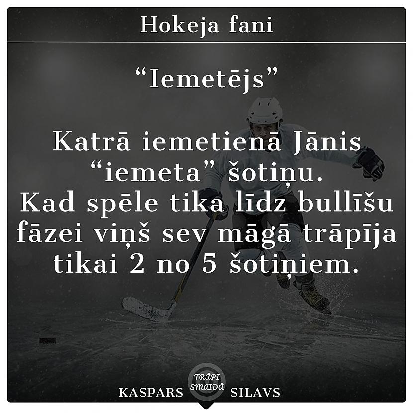  Autors: Kaspars Silavs JOKI - Hokeju fani