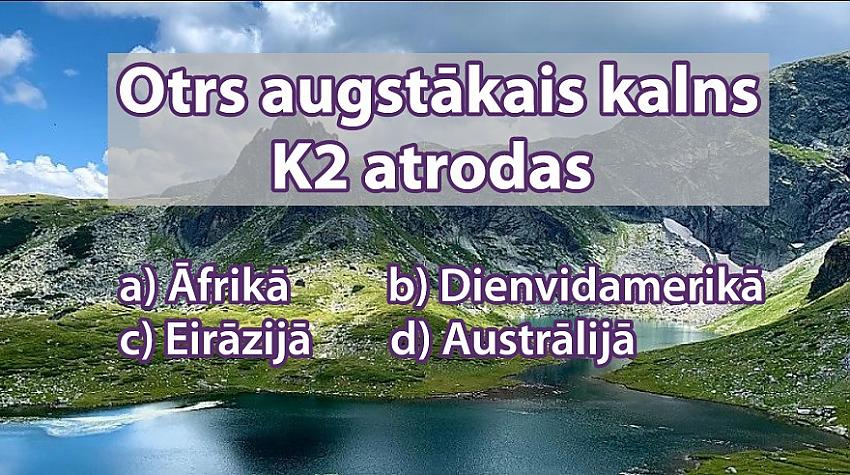 Tests: Cik daudz tu zini par pasaules kalniem?