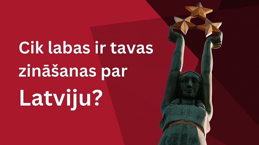 Tests: Vari atbildēt pareizi uz 10 jautājumiem par Latviju un latviešiem?